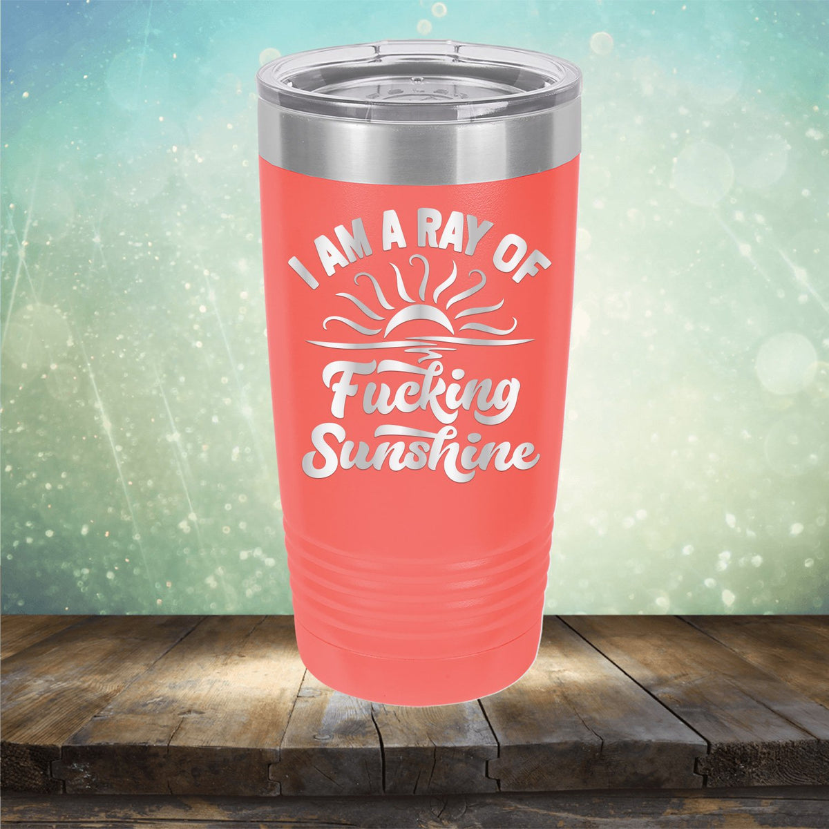 I Am A Ray Of Fucking Sunshine - Laser Etched Tumbler Mug