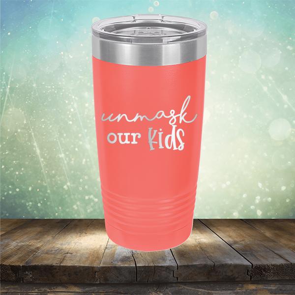 Unmask Our Kids - Laser Etched Tumbler Mug