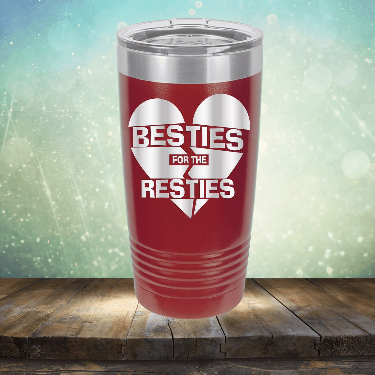 Besties For The Resties - Laser Etched Tumbler Mug