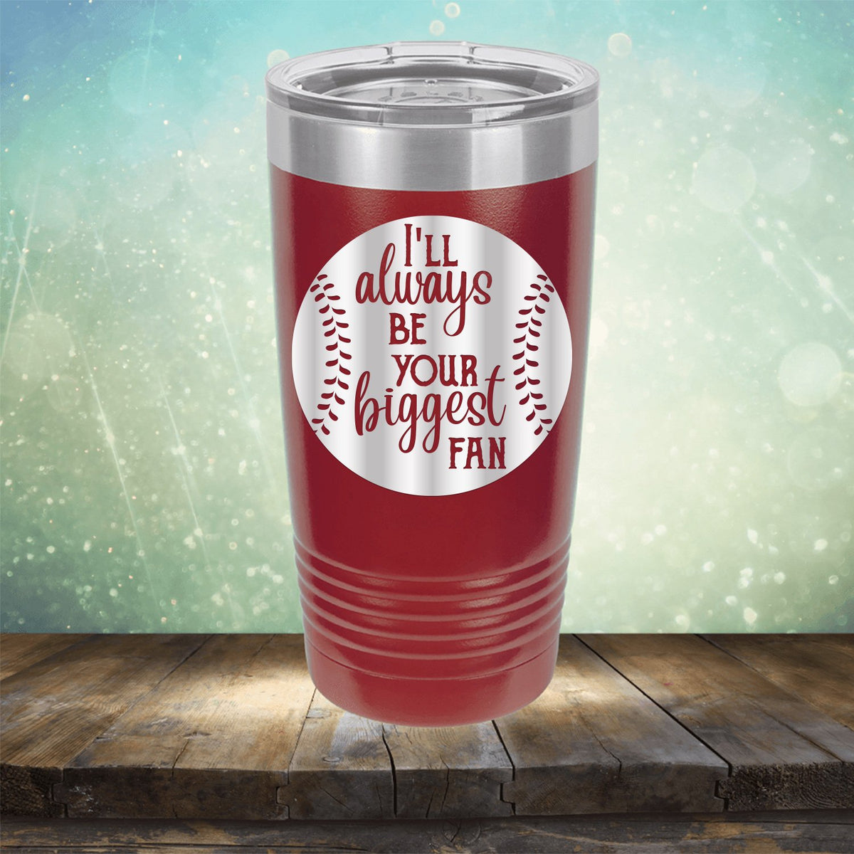 I&#39;ll Be Your Biggest Fan Baseball - Laser Etched Tumbler Mug