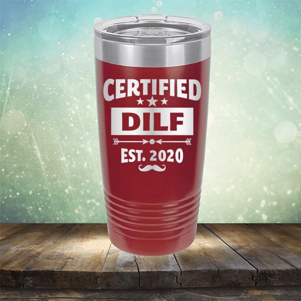 Certified DILF Est. 2020 - Laser Etched Tumbler Mug