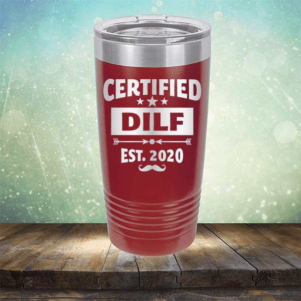 Certified DILF Est. 2020 - Laser Etched Tumbler Mug