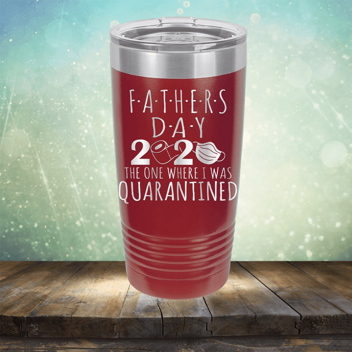 Fathers Day 2020 The One Where I Was Quarantined - Laser Etched Tumbler Mug