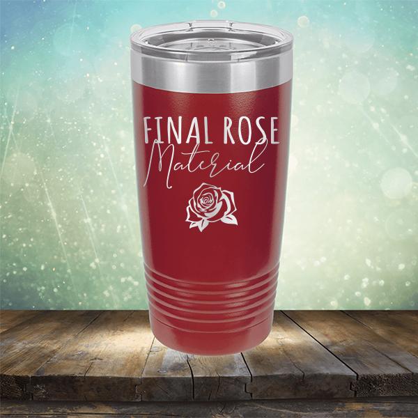 Final Rose Material - Laser Etched Tumbler Mug