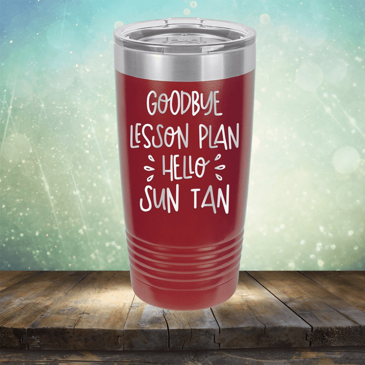 Goodbye Lesson Plan Hello Sun Tan - Laser Etched Tumbler Mug