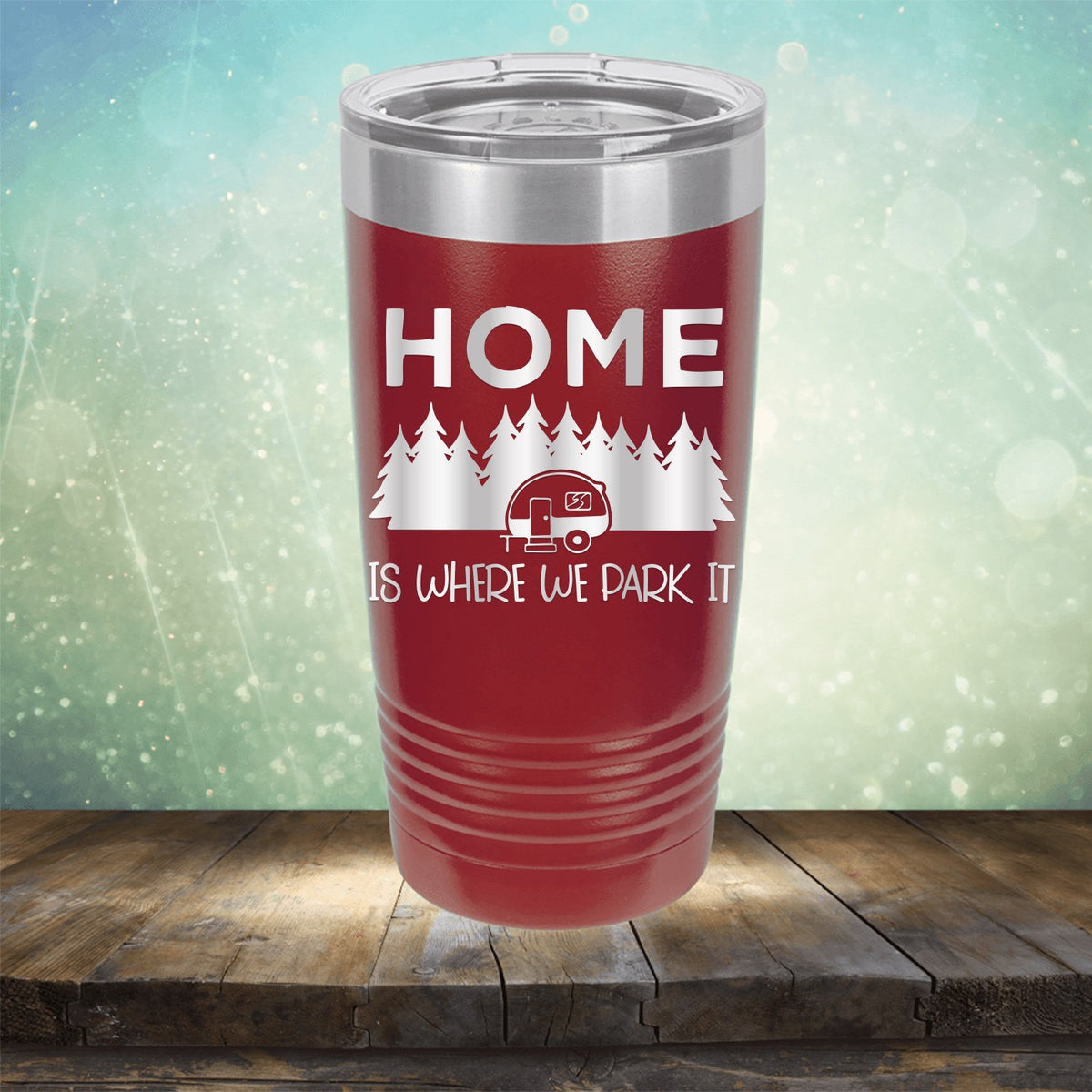 Home Where We Park It - Laser Etched Tumbler Mug