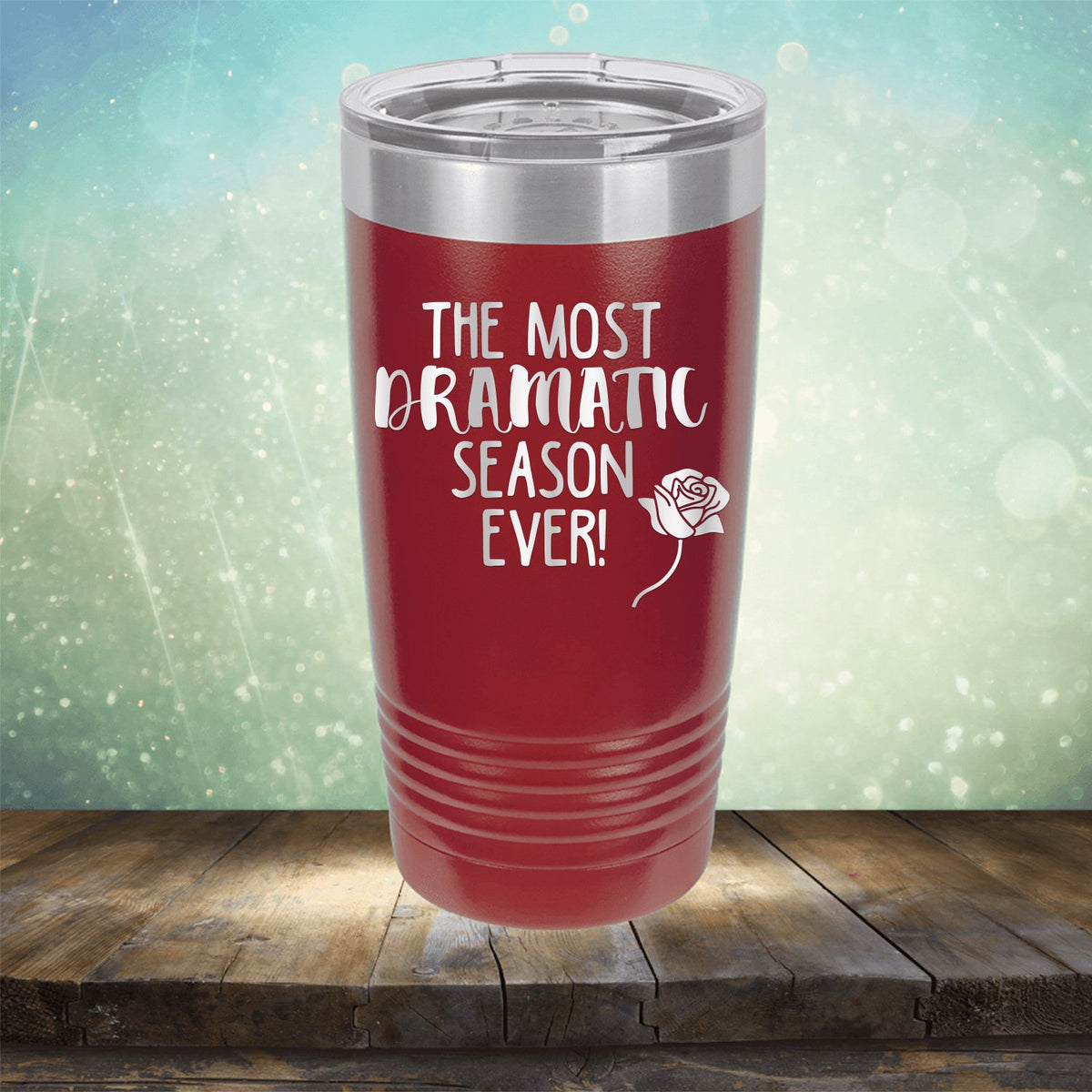 The Most Dramatic Season Ever - Laser Etched Tumbler Mug