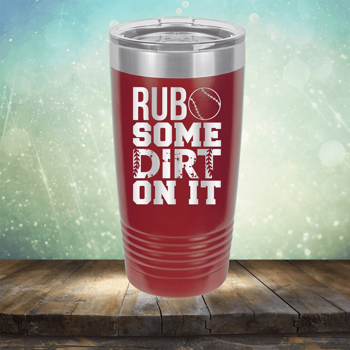 Rub Some Dirt On It