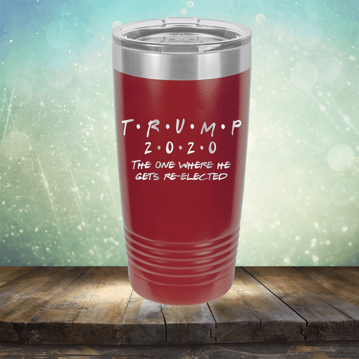 Trump 2020 The One Where He Gets Re-Elected - Laser Etched Tumbler Mug