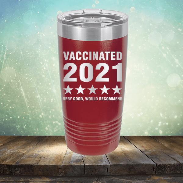 Vaccinated 2021 Very Good Would Recommend - Laser Etched Tumbler Mug