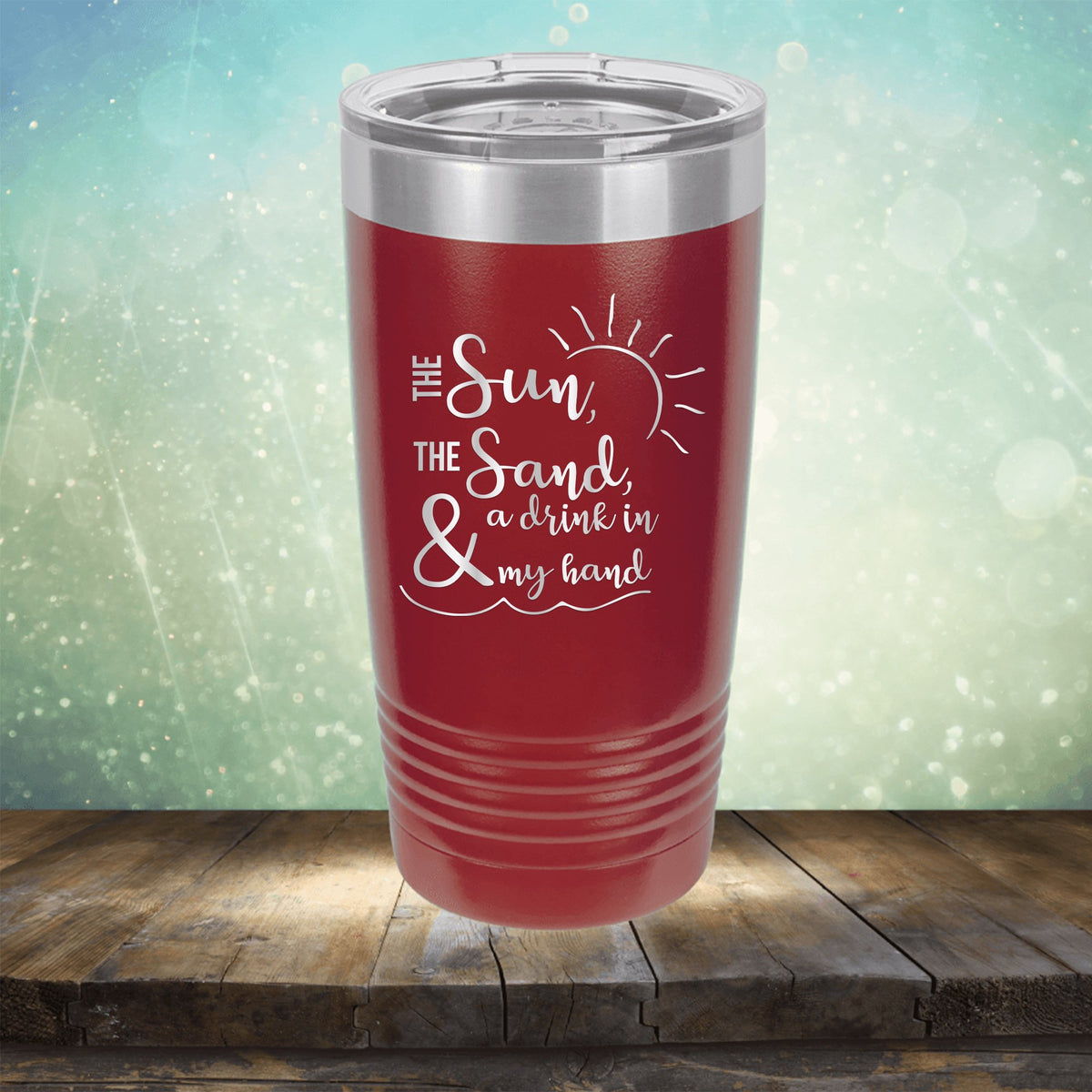 The Sun, The Sand &amp; A Drink in My Hand - Laser Etched Tumbler Mug