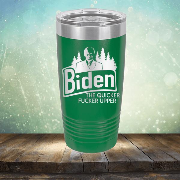 Joe Biden The Quicker Fucker Upper - Laser Etched Tumbler Mug