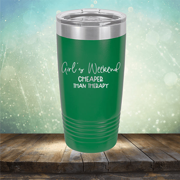 Girl&#39;s Weekend Cheaper Than Therapy - Laser Etched Tumbler Mug