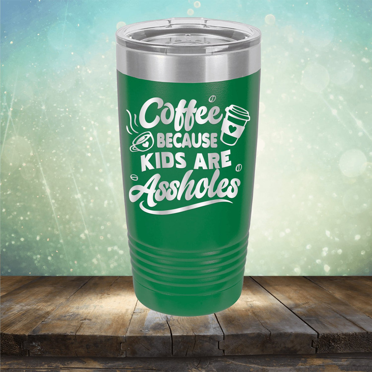 Coffee Because Kids are Assholes - Laser Etched Tumbler Mug