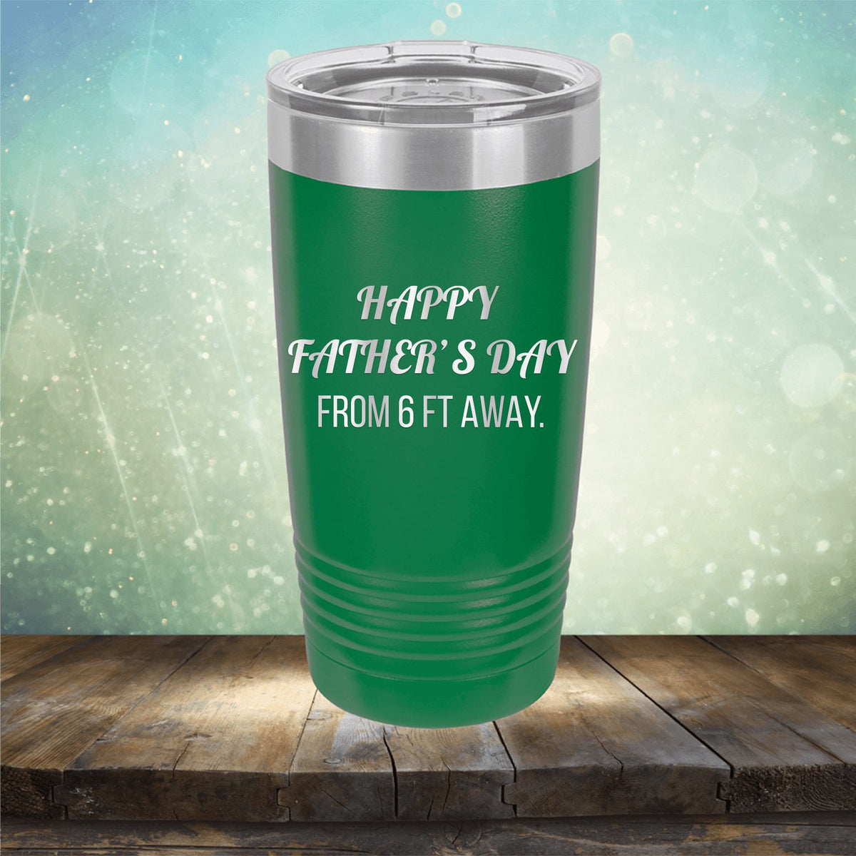 Happy Father&#39;s Day From 6 Ft Away - Laser Etched Tumbler Mug