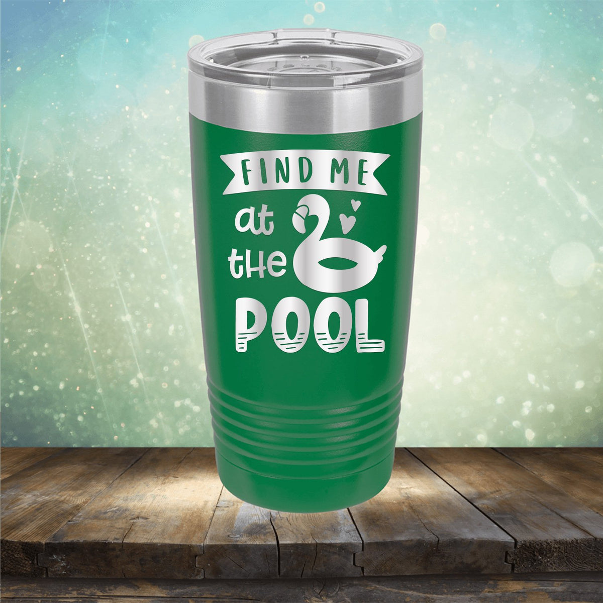 Find Me At The Pool - Laser Etched Tumbler Mug