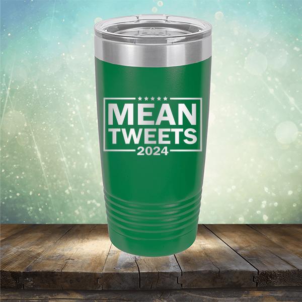 Mean Tweets 2024 - Laser Etched Tumbler Mug