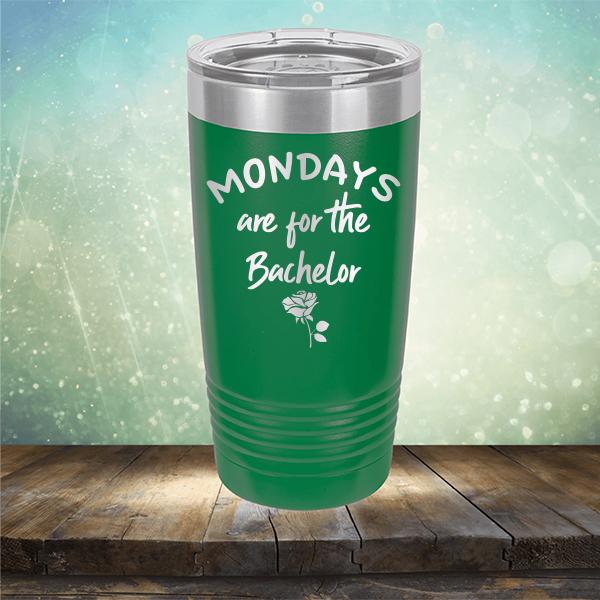 Mondays Are For The Bachelor - Laser Etched Tumbler Mug