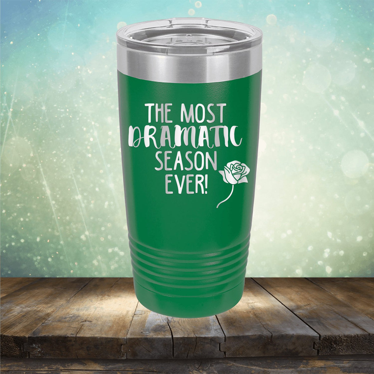 The Most Dramatic Season Ever - Laser Etched Tumbler Mug