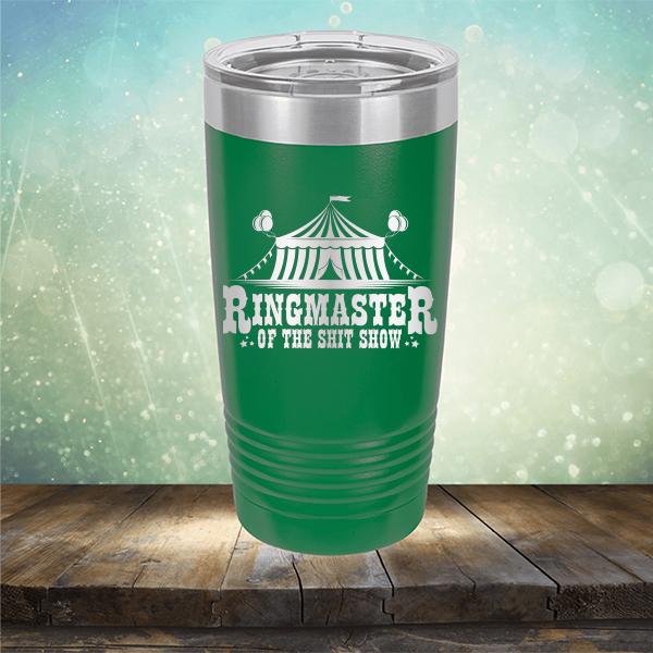 Ringmaster of the Shit Show - Laser Etched Tumbler Mug