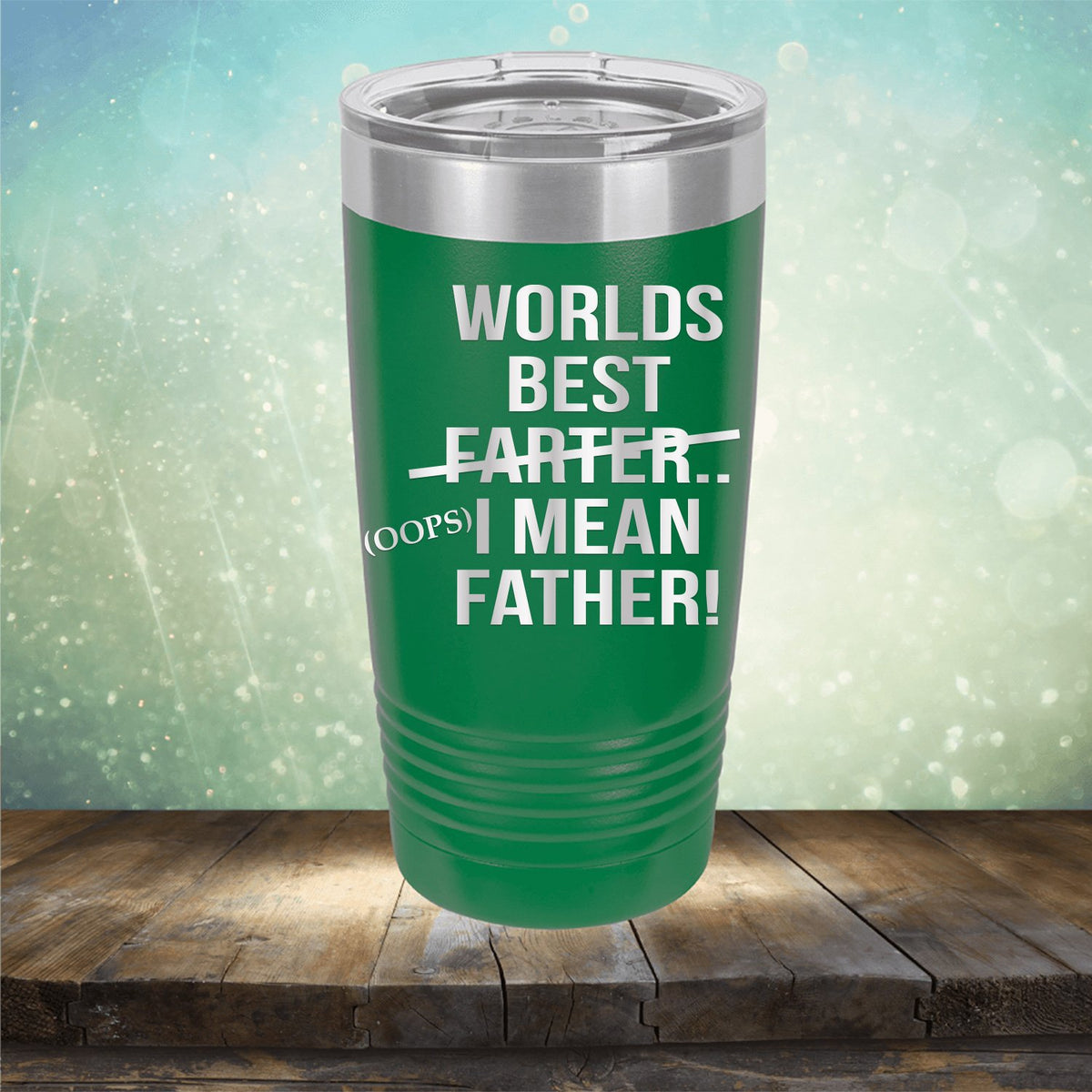 Worlds Best Farter... I Mean Father - Laser Etched Tumbler Mug