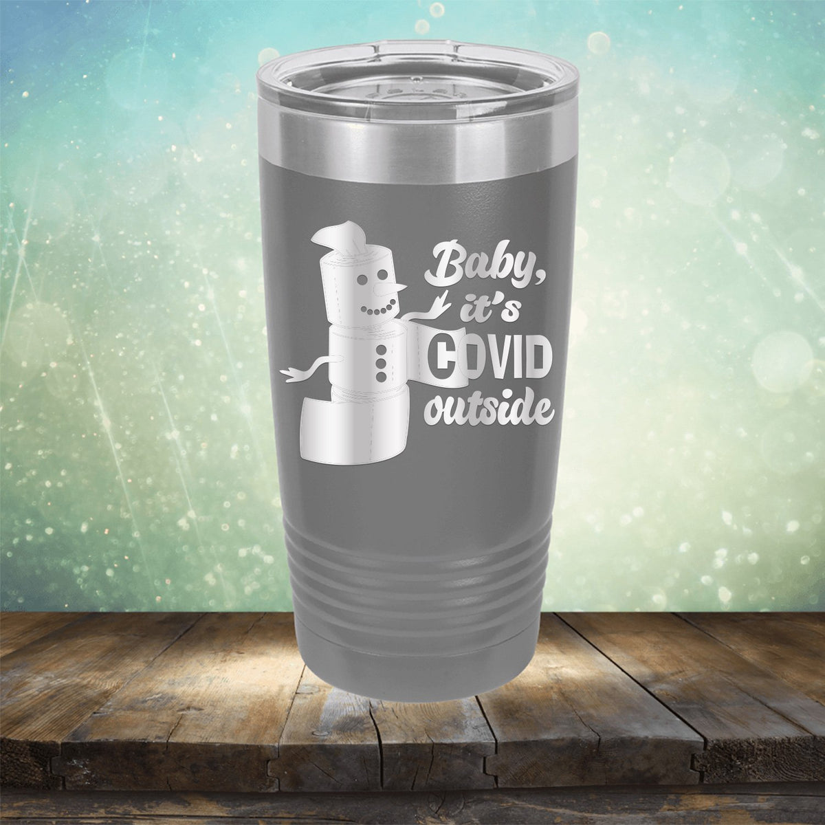 Baby It&#39;s Covid Outside - Laser Etched Tumbler Mug