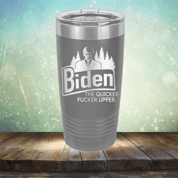Joe Biden The Quicker Fucker Upper - Laser Etched Tumbler Mug