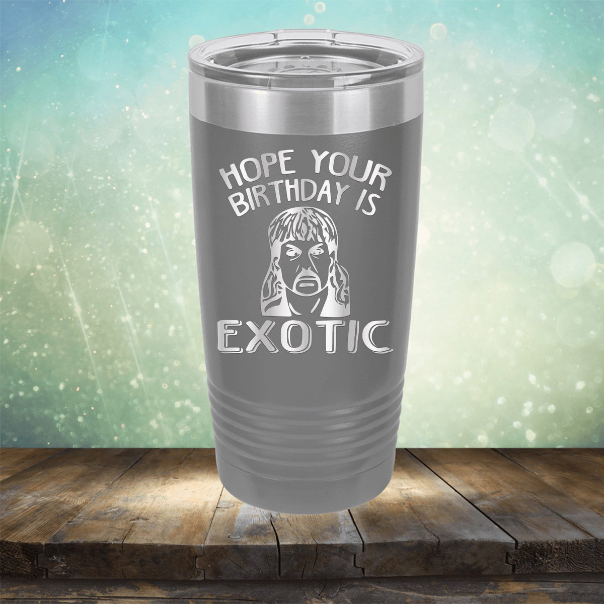 Hope Your Birthday is Exotic