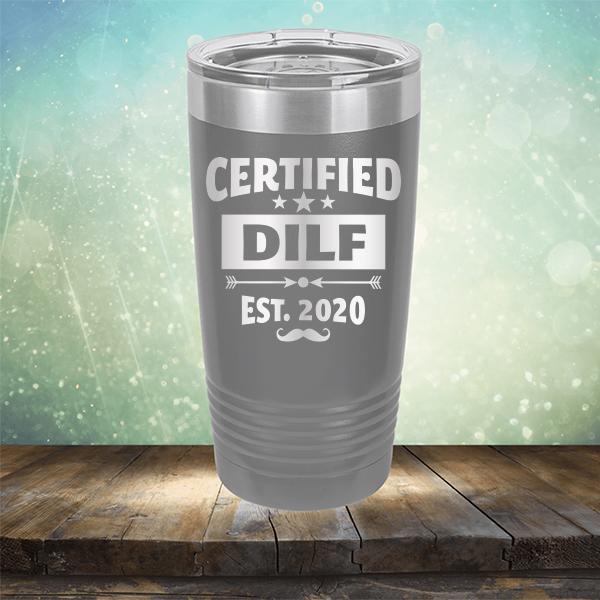 Certified DILF Est. 2020 - Laser Etched Tumbler Mug