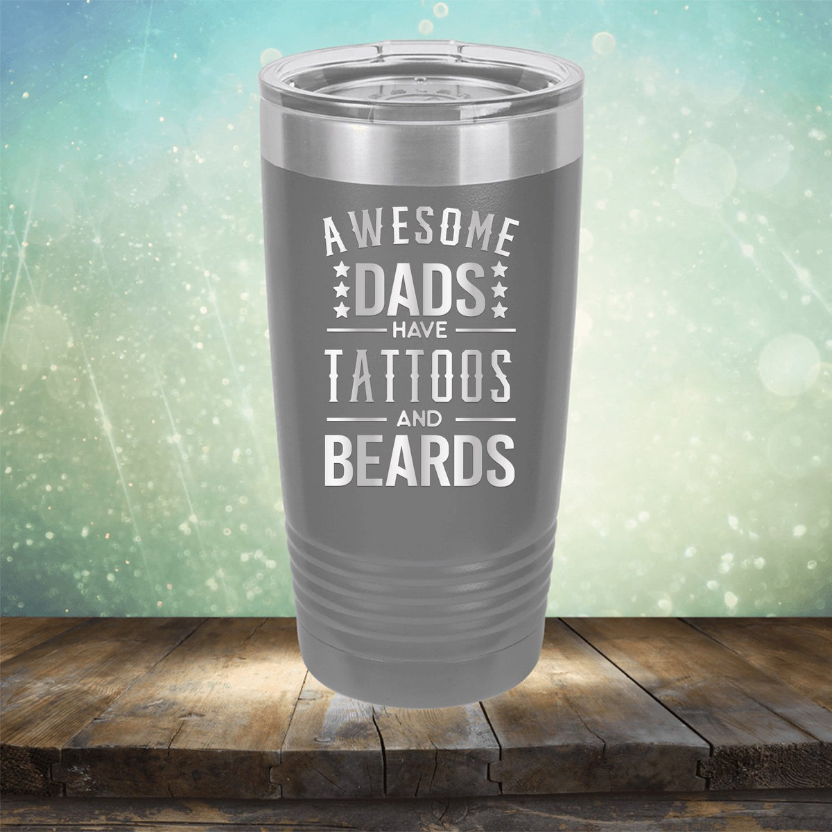 Awesome Dads Have Tattoos And Beards