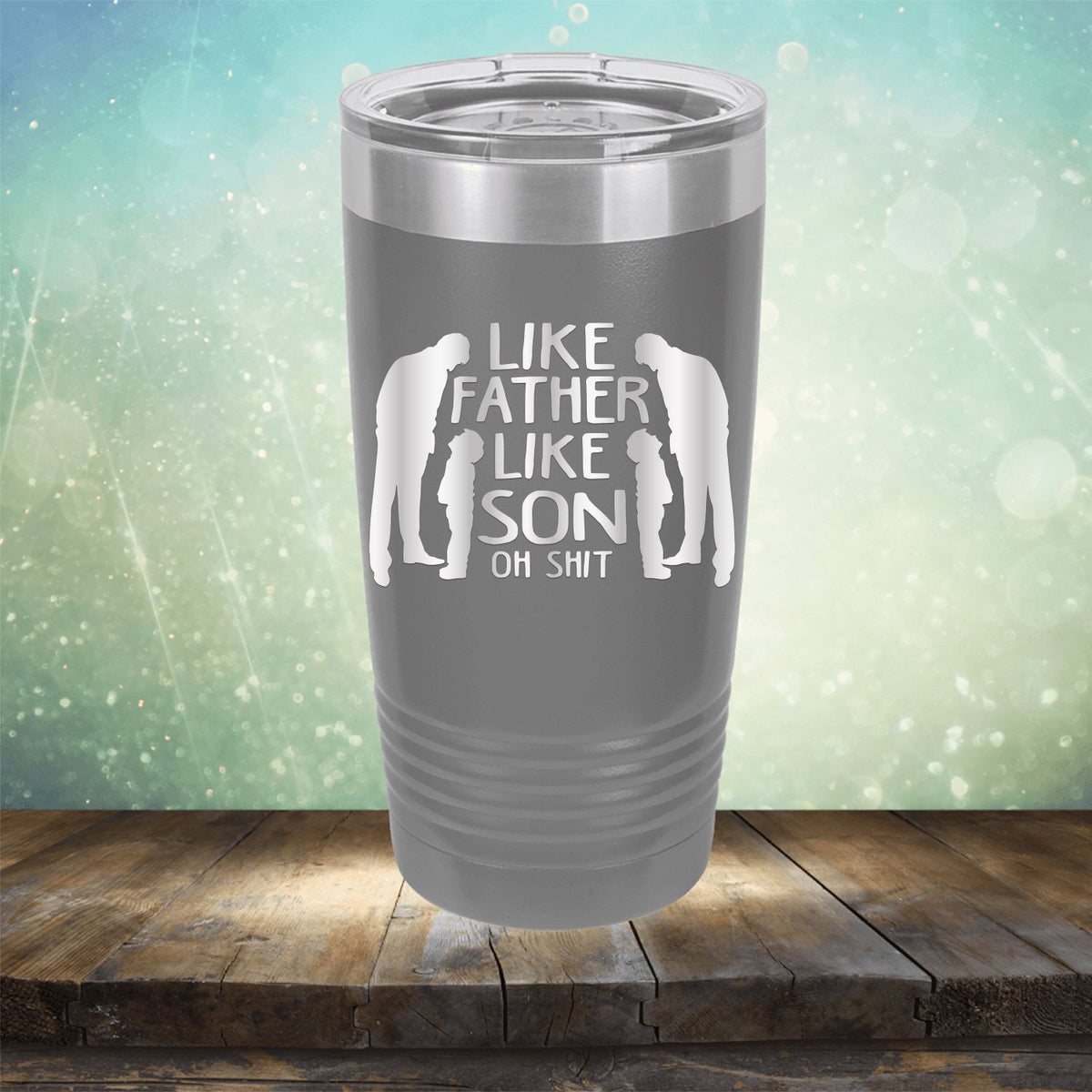 Like Father Like Son Oh Shit - Laser Etched Tumbler Mug