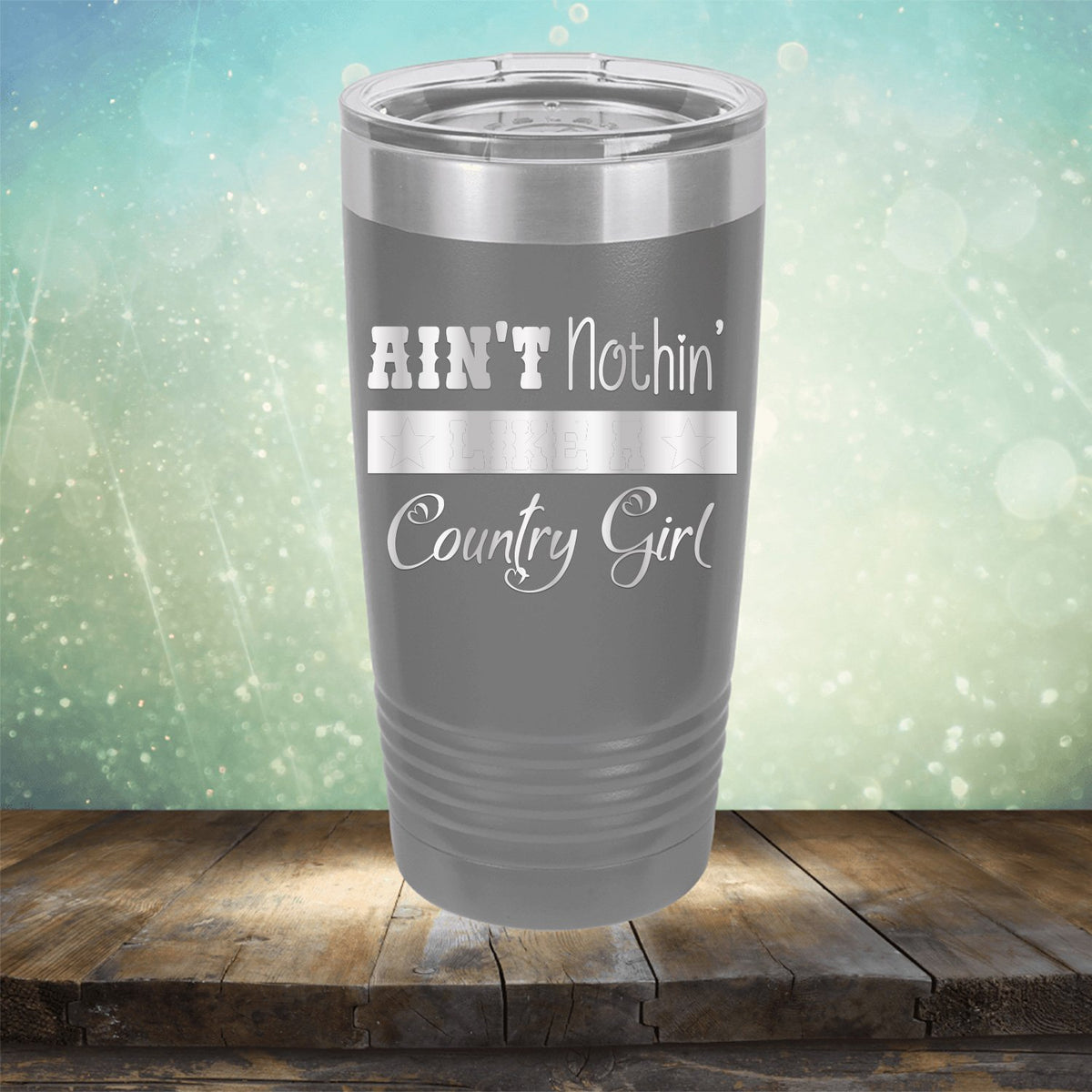 Ain&#39;t Nothin&#39; Like A Country Girl - Laser Etched Tumbler Mug