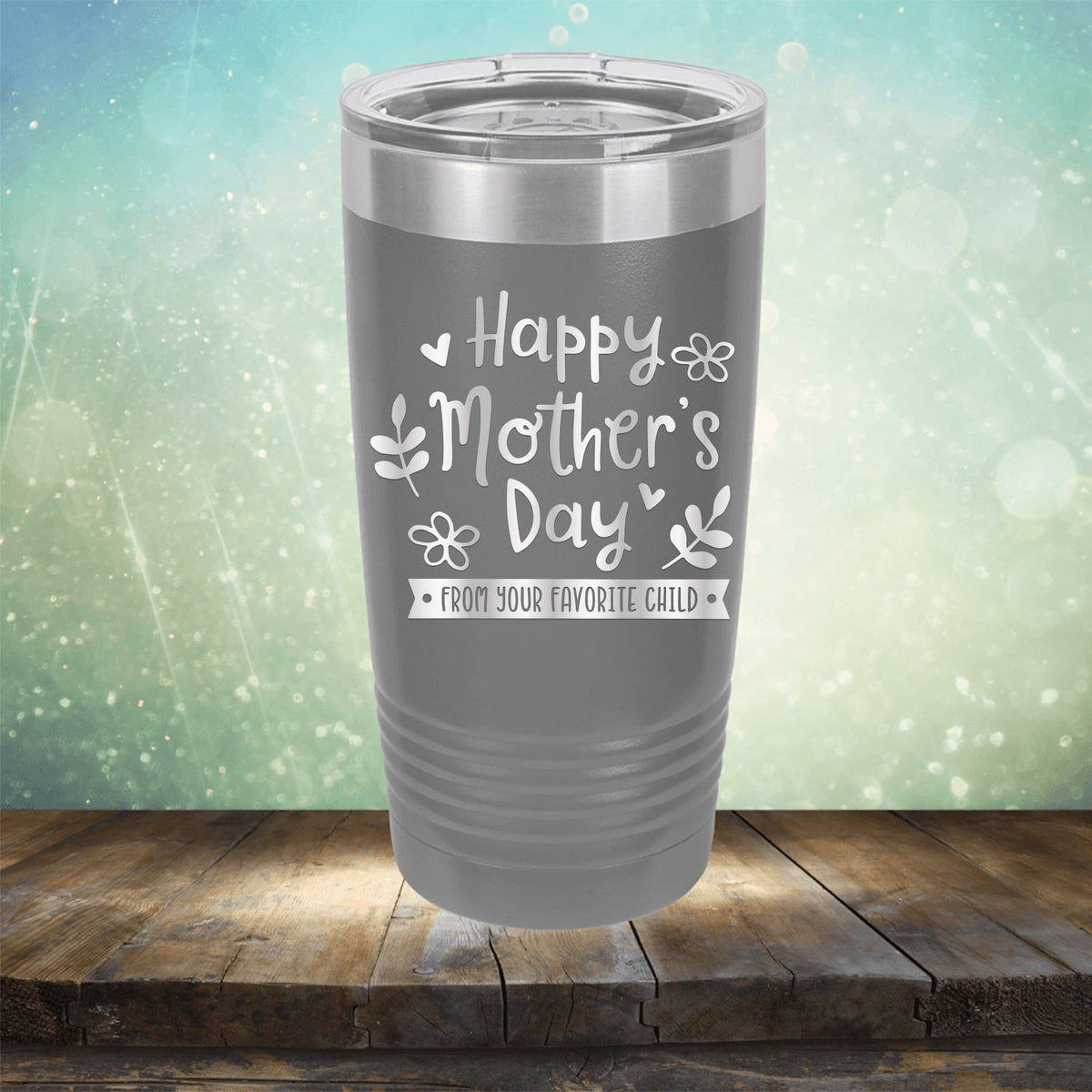 Happy Mother&#39;s Day From Your Favorite Child - Laser Etched Tumbler Mug