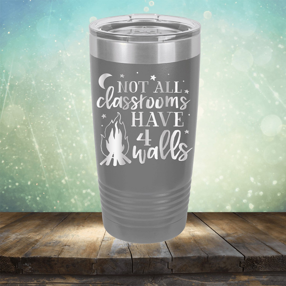 Not All Classrooms Have 4 Walls - Laser Etched Tumbler Mug