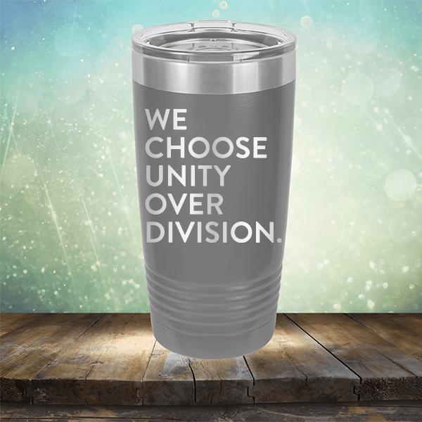 We Choose Unity Over Division - Laser Etched Tumbler Mug
