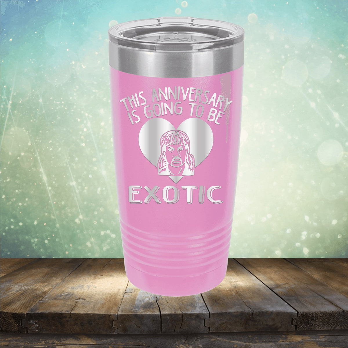 This Anniversary is Going To Be Exotic - Laser Etched Tumbler Mug