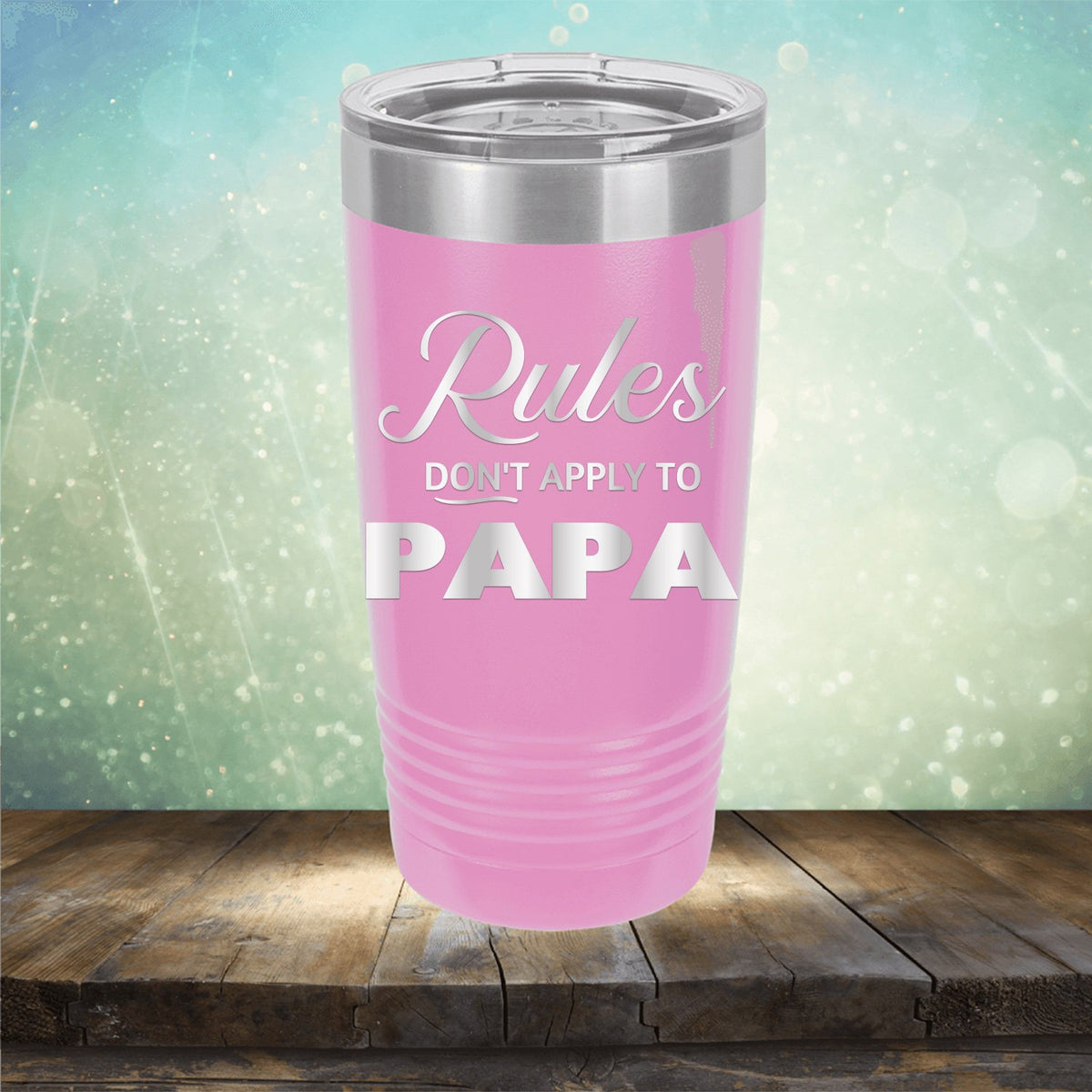 Rules Don&#39;t Apply To Papa - Laser Etched Tumbler Mug