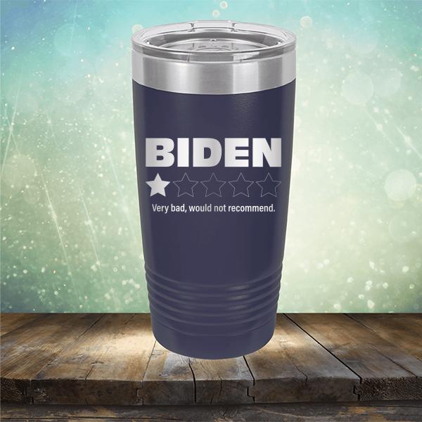 Joe Biden One Star Review Very Bad Would Not Recommend - Laser Etched Tumbler Mug