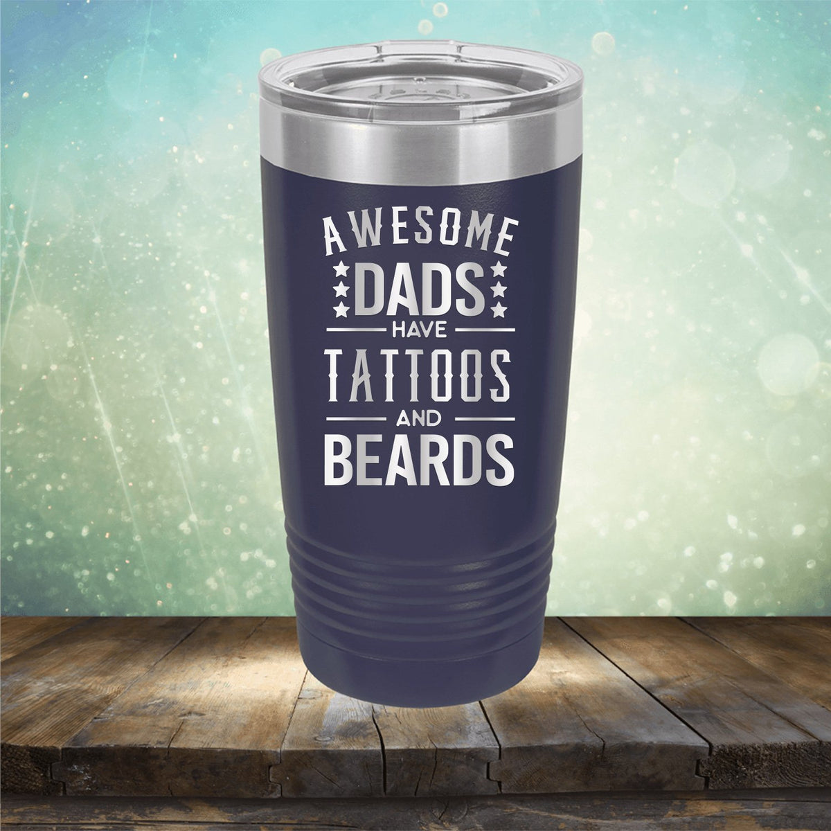 Awesome Dads Have Tattoos And Beards