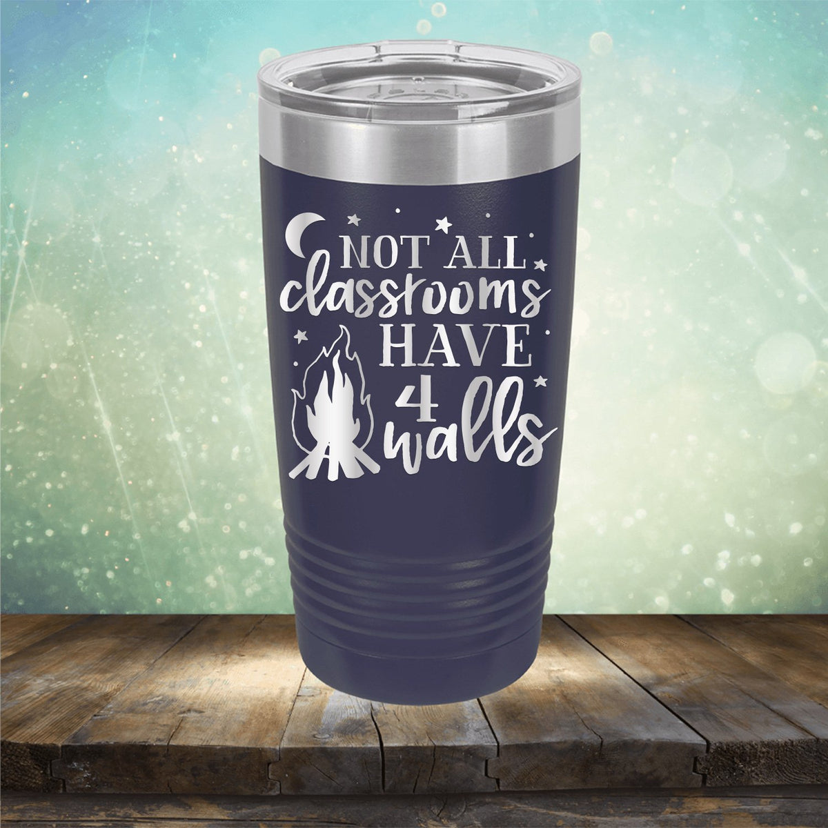 Not All Classrooms Have 4 Walls - Laser Etched Tumbler Mug