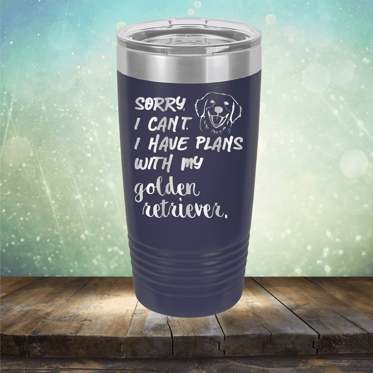 Sorry I Can&#39;t I Have Plans with My Golden Retriever - Laser Etched Tumbler Mug