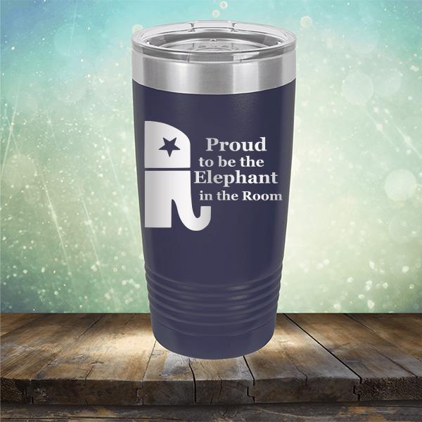 Proud To Be The Elephant in the Room - Laser Etched Tumbler Mug