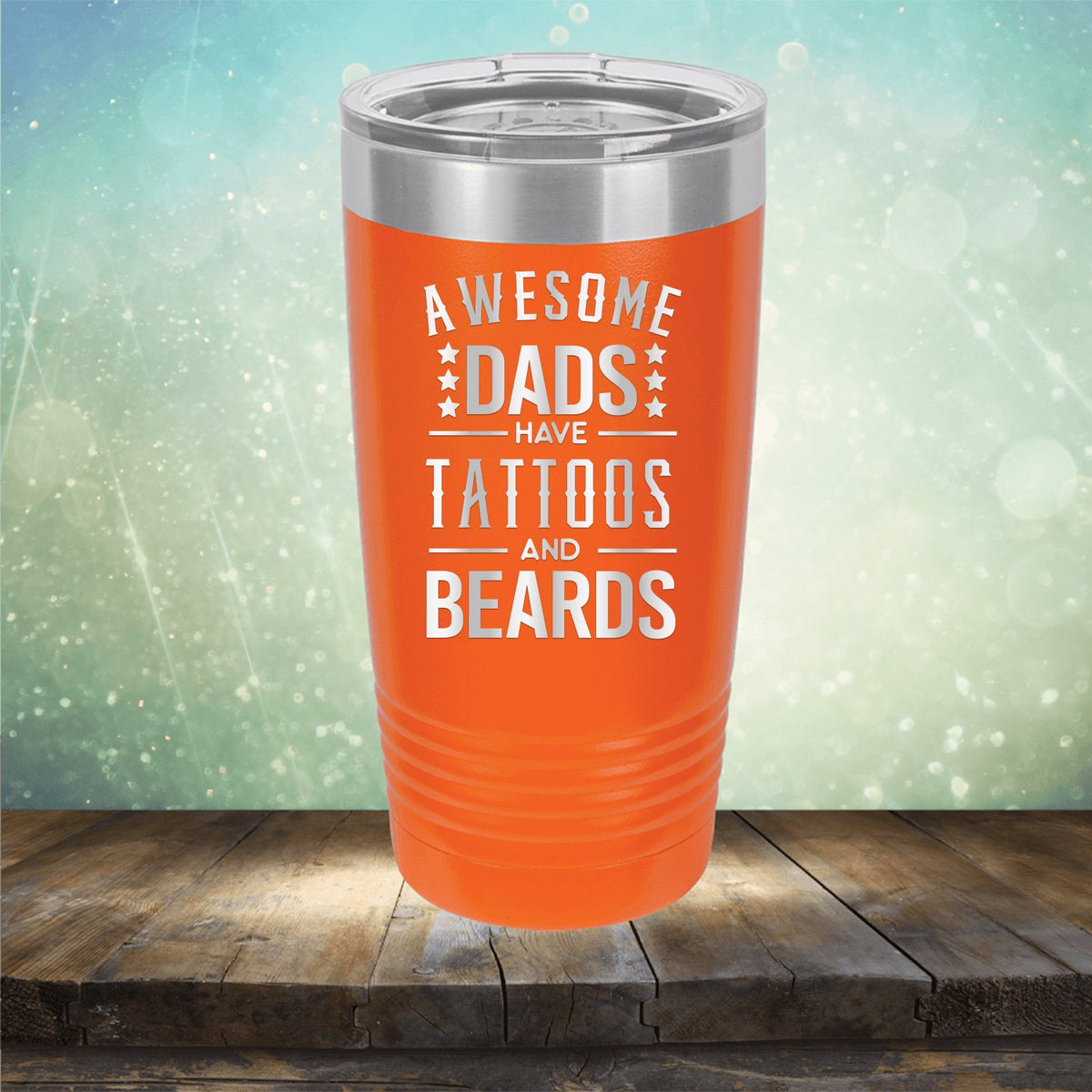 Awesome Dads Have Tattoos And Beards