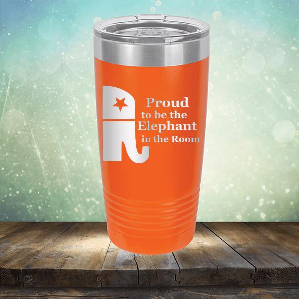 Proud To Be The Elephant in the Room - Laser Etched Tumbler Mug