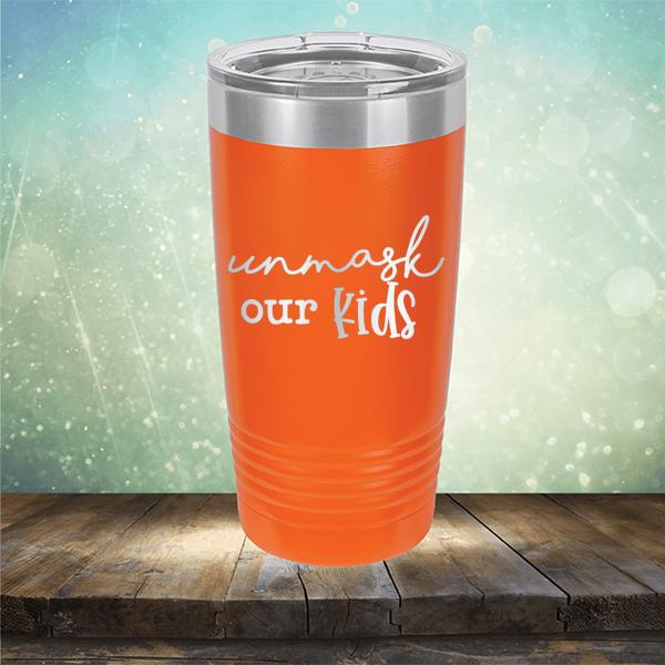 Unmask Our Kids - Laser Etched Tumbler Mug