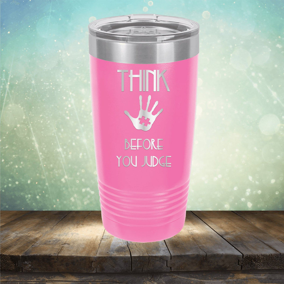 Autism Think Before You Judge - Laser Etched Tumbler Mug