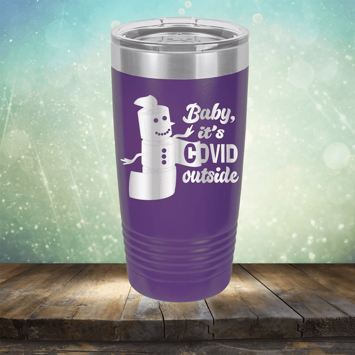 Baby It&#39;s Covid Outside - Laser Etched Tumbler Mug