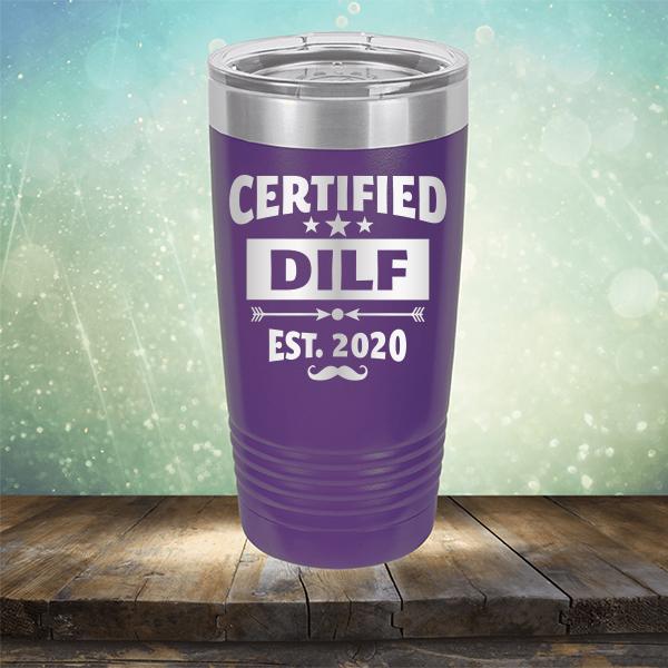 Certified DILF Est. 2020 - Laser Etched Tumbler Mug