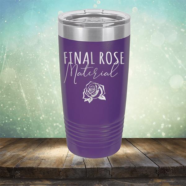 Final Rose Material - Laser Etched Tumbler Mug