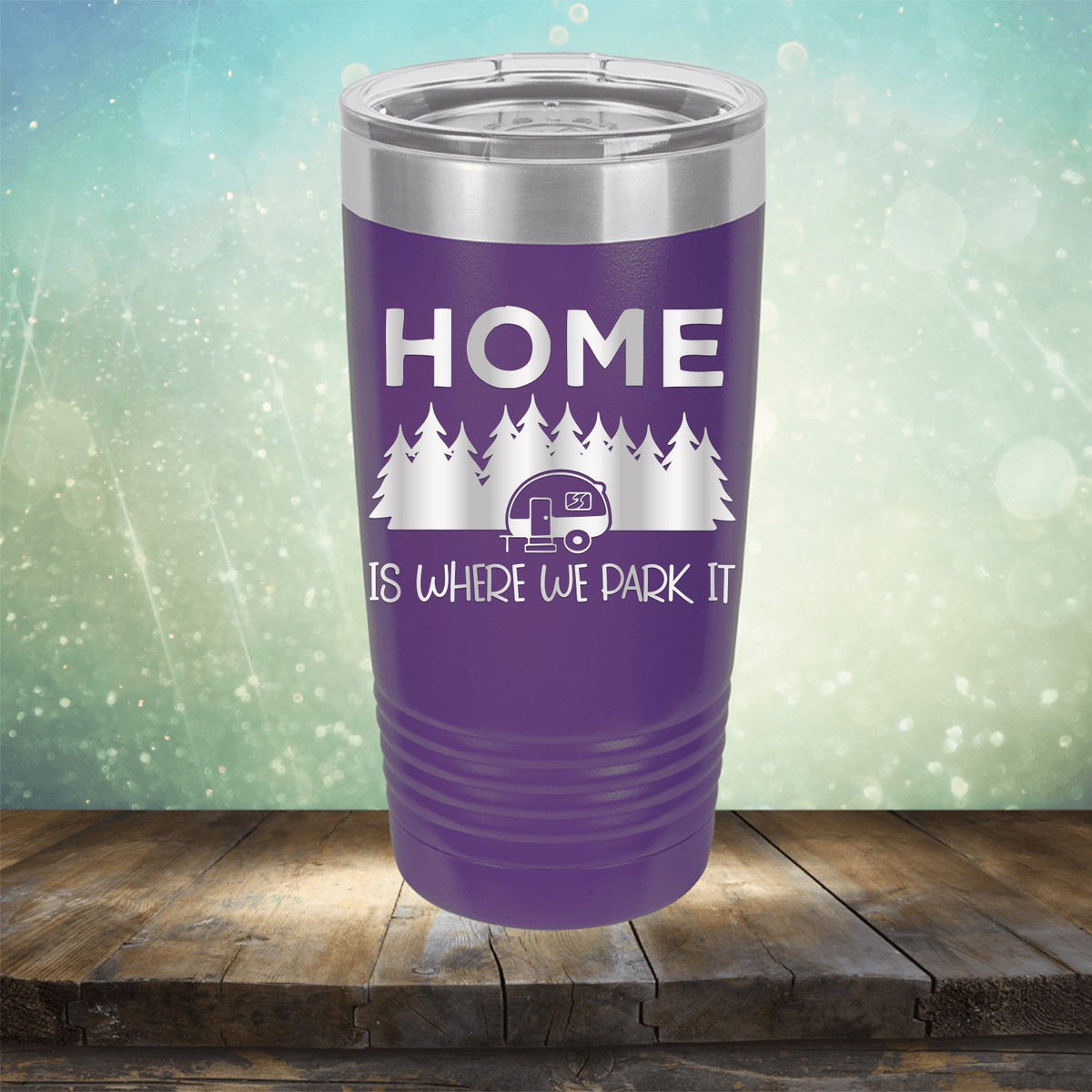 Home Where We Park It - Laser Etched Tumbler Mug